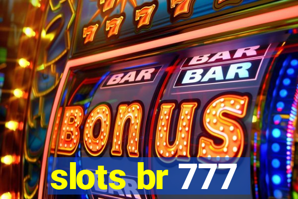 slots br 777